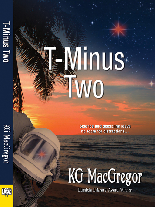 Title details for T-Minus Two by K. G. MacGregor - Available